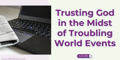 Trusting God in Troubling Times