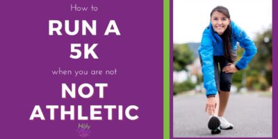 How to run a 5K when you are not athletic