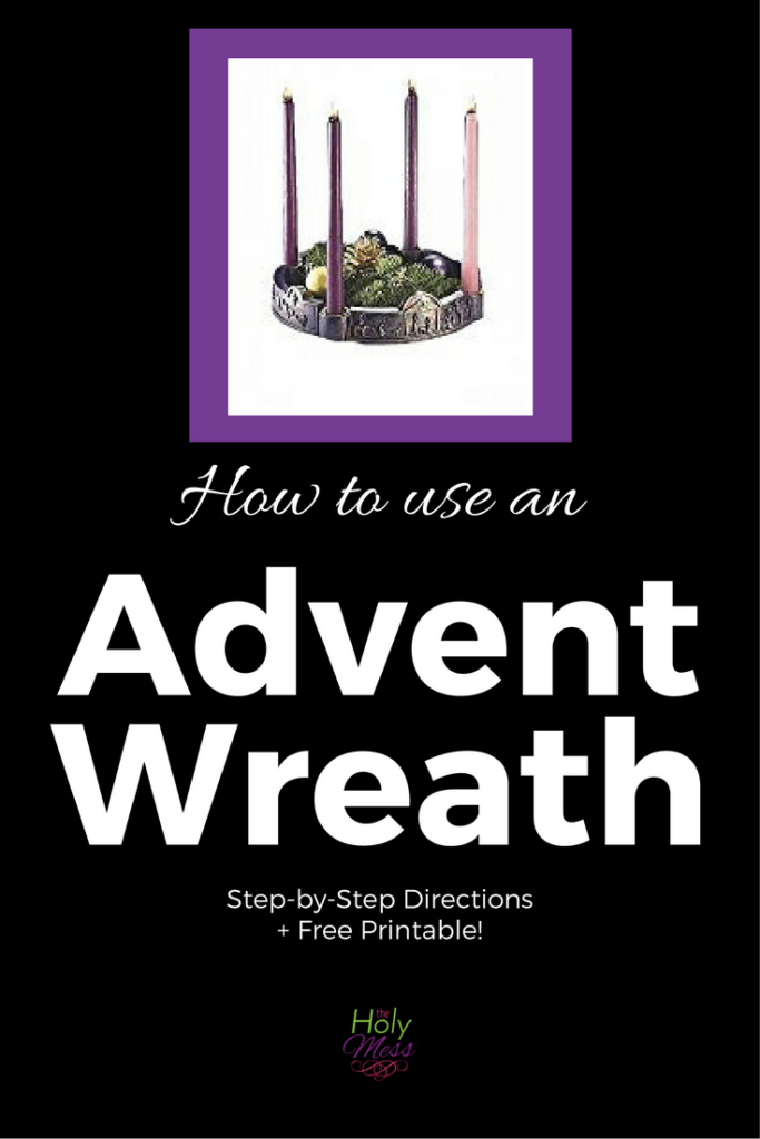 How to Use an Advent Wreath|The Holy Mess