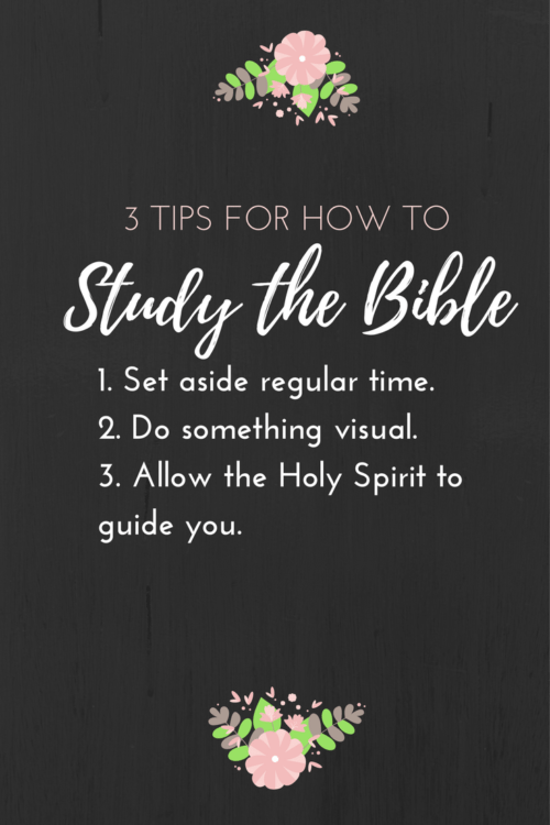 3 Tips for How to Study the Bible