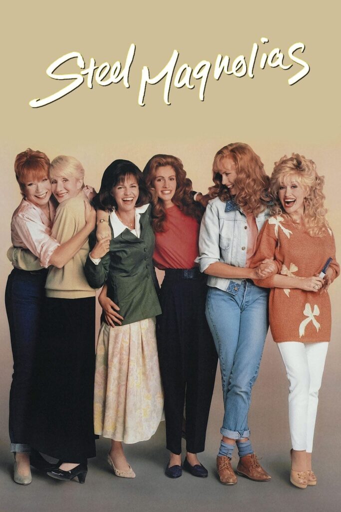 Poster for the movie "Steel Magnolias"