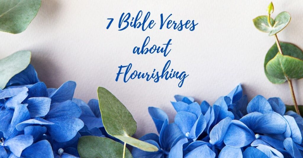 Bible verses about flourishing