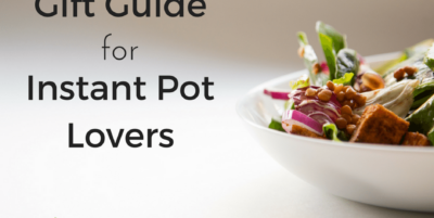 Gift Guide for Instant Pot Lovers