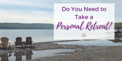 Do you need to take a personal retreat