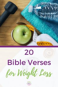 20 Encouraging Bible Verses for Weight Loss and Self-Care - The Holy Mess