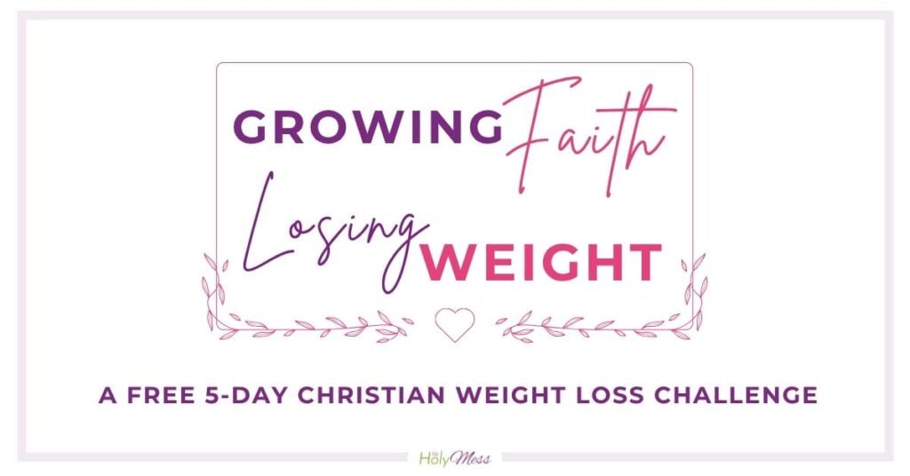 Growing Faith, Losing Weight