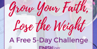 Grow Your Faith, Lose the Weight free 5 day challenge