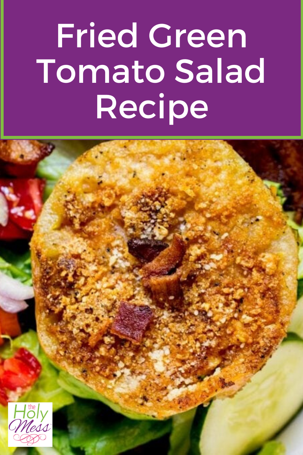 Fried Green Tomato Salad Recipe (Keto!) The Holy Mess