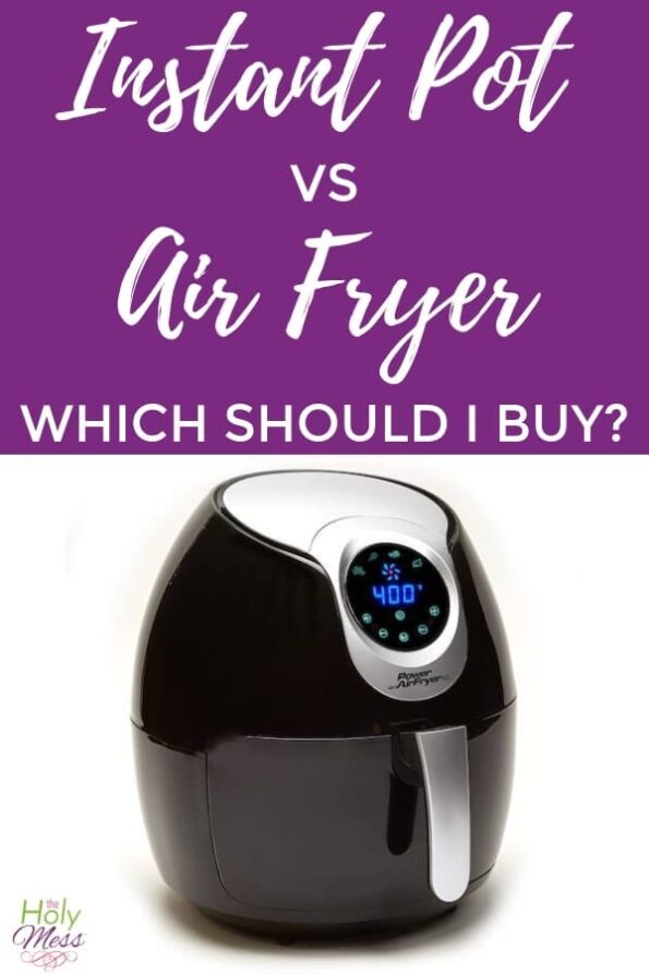 Instant Pot vs Air Fryer Which Should You Buy? The Holy Mess