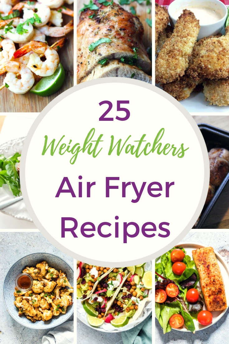 25 Weight Watchers Air Fryer Recipes