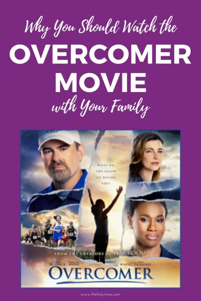 Why You Should Watch the Overcomer Movie with Your Family this Holiday