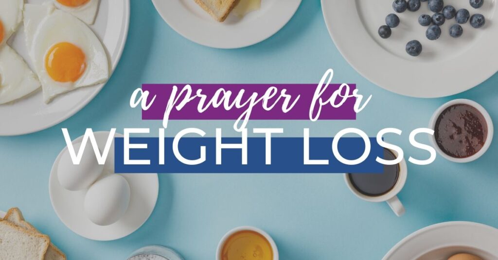 A Prayer for Weight Loss