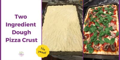 Two Ingredient Pizza Dough Crust