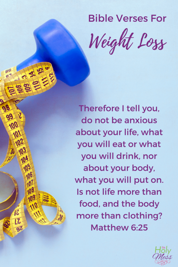 20 Encouraging Bible Verses for Weight Loss and Self-Care - The Holy Mess