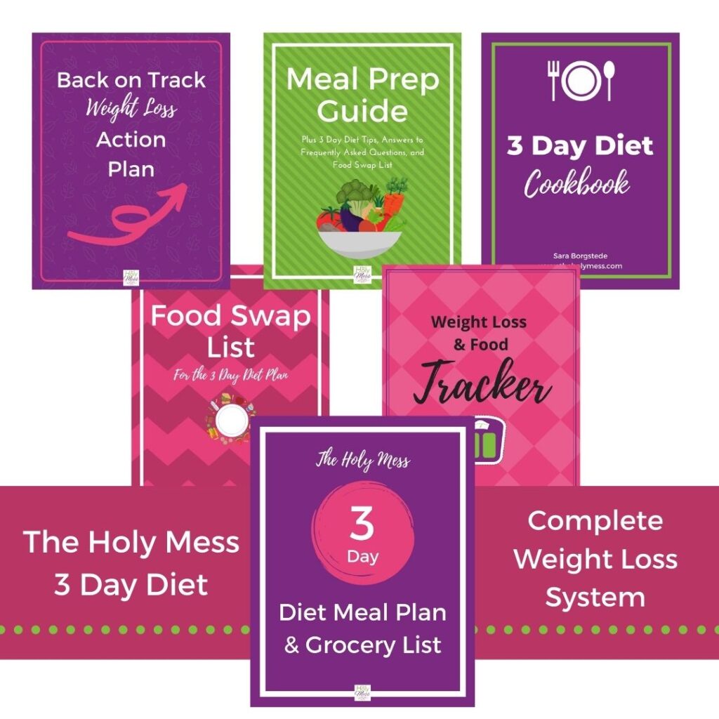 The Holy Mess 3 Day Diet Complete Weight Loss System