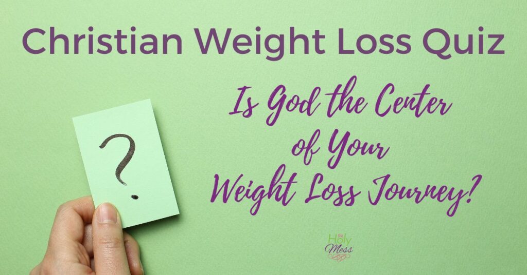 Christian Weight Loss Quiz