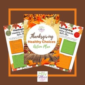 The Holy Mess Thanksgiving Healthy Choices Action Plan