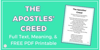 Apostles' Creed Meaning, Text, and Free printable PDF