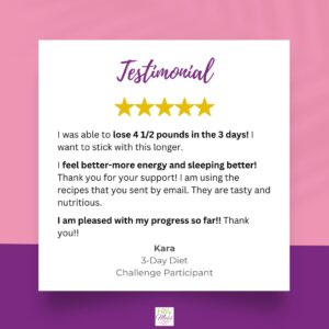 Kara 3 day diet testimonial