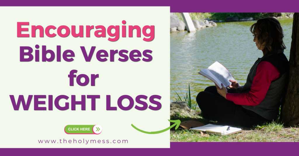 Encouraging Bible Verses for Weight Loss and Wellness