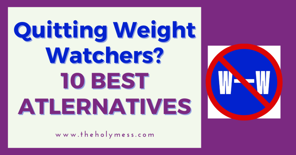 Weight Watchers Alternatives for Quitting WW