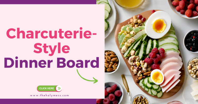 Charcuterie-Style Dinner Board