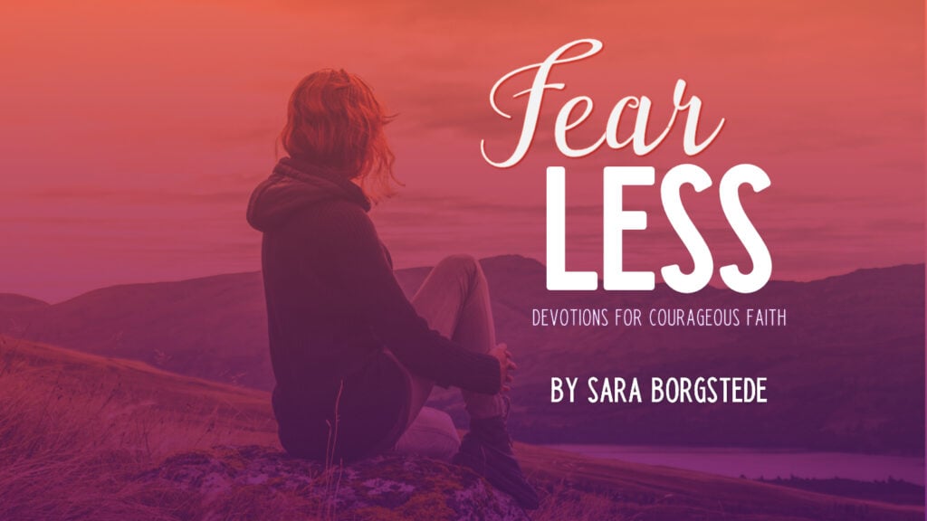 Fear Less devotion on YouVersion