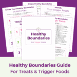 Healthy Boundaries for treats and trigger foods