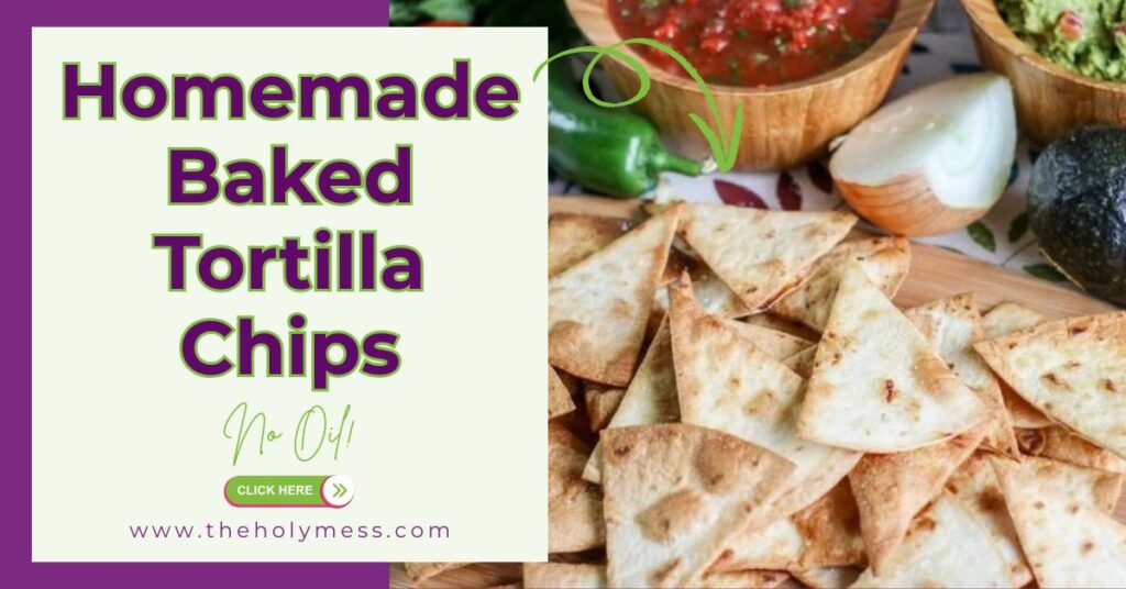 Baked Homemade Flour Tortilla Chips