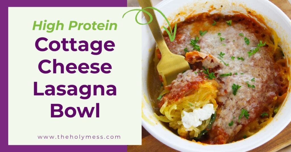 Cottage Cheese Lasagna Bowl with spaghetti squash