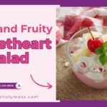 Light and Fruity Sweetheart Salad