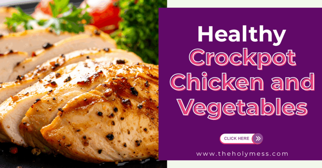 Healthy Crockpot Chicken and Vegetables