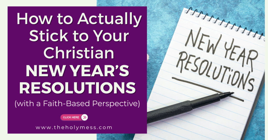 How to Stick to Christian New Year's Resolutions