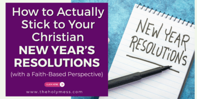 How to Stick to Christian New Year's Resolutions