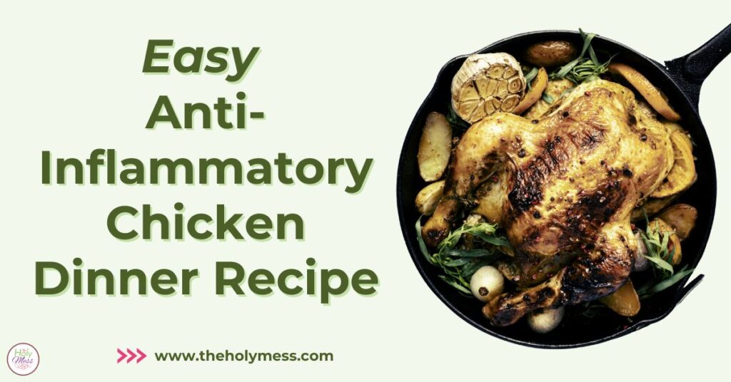Easy Anti-Inflammatory Chicken and Potatoes