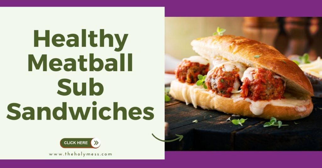 Healthy Turkey Meatball Sub Sandwiches