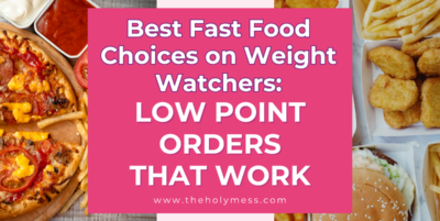 Best Fast Food Choices on Weight Watchers