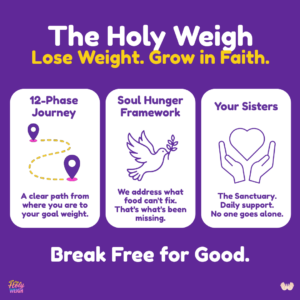 The Holy Weigh. Lose Weight. Grow in Faith.