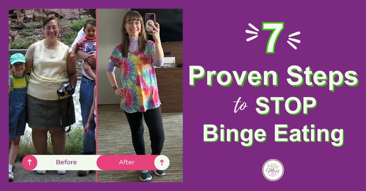 7 Proven Steps to Stop Binge Eating (How I did it)